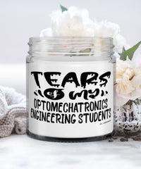 Funny Optomechatronics Engineering Professor Teacher Candle Tears Of My Optomechatronics Engineering Students 9oz Vanilla Scented Candles Soy Wax