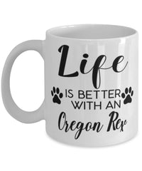 Funny Oregon Rex Cat Mug Life Is Better With A Oregon Rex Coffee Cup 11oz 15oz White