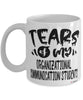 Funny Organizational Communication Professor Teacher Mug Tears Of My Organizational Communication Students Coffee Cup White