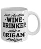 Funny Origami Mug Just Another Wine Drinker With A Origami Problem Coffee Cup 11oz White