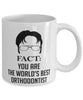 Funny Orthodontist Mug Fact You Are The Worlds B3st Orthodontist Coffee Cup White