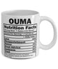 Funny Ouma Nutritional Facts Coffee Mug 11oz White