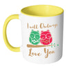 Funny Owl Mug I Will Olways Love You White 11oz Accent Coffee Mugs