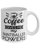 Funny Paintball Mug Coffee Gives Me My Paintballer Powers Coffee Cup 11oz 15oz White