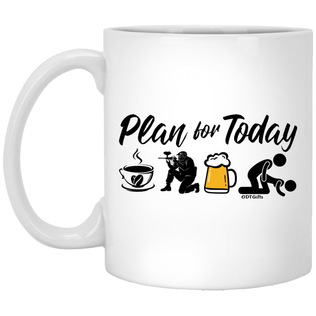 Funny Paintballer Mug Adult Humor Plan For Today Paintball Coffee Cup 11oz White XP8434