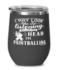 Funny Paintballer Wine Glass I May Look Like I'm Listening But In My Head I'm Paintballing 12oz Stainless Steel Black
