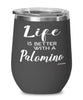 Funny Palomino Rabbit Wine Glass Life Is Better With A Palomino 12oz Stainless Steel Black