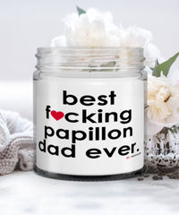 Funny Papillon Dog Candle B3st F-cking Papillon Dad Ever 9oz Vanilla Scented Candles Soy Wax