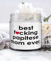 Funny Papitese Dog Candle B3st F-cking Papitese Mom Ever 9oz Vanilla Scented Candles Soy Wax