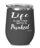 Funny Parakeet Bird Wine Glass Life Is Better With A Parakeet 12oz Stainless Steel Black