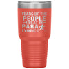 Funny Paralympian Tumbler Tears Of The People I Beat In Paralympics Laser Etched 30oz Stainless Steel