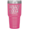 Funny Paralympian Tumbler Tears Of The People I Beat In Paralympics Laser Etched 30oz Stainless Steel