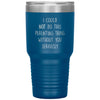 Funny Parenting Tumbler for Husband Wife I Could Not Do This Alone Seriously Laser Etched 30oz Stainless Steel Tumbler