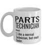 Funny Parts Technician Mug Like A Normal Technician But Much Cooler Coffee Cup 11oz 15oz White