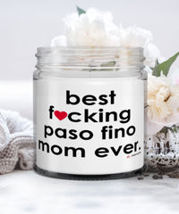 Funny Paso Fino Horse Candle B3st F-cking Paso Fino Mom Ever 9oz Vanilla Scented Candles Soy Wax