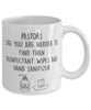 Funny Pastor Mug Pastors Like You Are Harder To Find Than Coffee Mug 11oz White