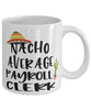 Funny Payroll Clerk Mug Nacho Average Payroll Clerk Coffee Mug 11oz White