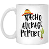 Funny Pepere Mug Gift Nacho Average Pepere Coffee Cup 11oz White XP8434