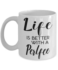Funny Perlfee Rabbit Mug Life Is Better With A Perlfee Coffee Cup 11oz 15oz White