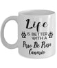Funny Perro De Presa Canario Dog Mug Life Is Better With A Perro De Presa Canario Coffee Cup 11oz 15oz White