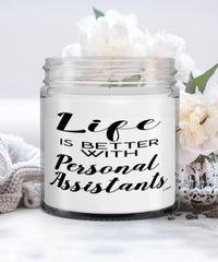Funny Personal Assistant Candle Life Is Better With Personal Assistants 9oz Vanilla Scented Candles Soy Wax