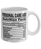 Funny Personal Care Aide Nutritional Facts Coffee Mug 11oz White