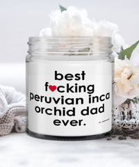 Funny Peruvian Inca Orchid Dog Candle B3st F-cking Peruvian Inca Orchid Dad Ever 9oz Vanilla Scented Candles Soy Wax