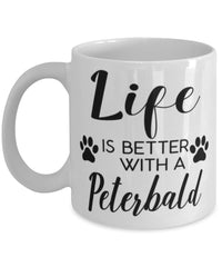 Funny Peterbald Cat Mug Life Is Better With A Peterbald Coffee Cup 11oz 15oz White