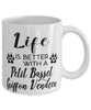 Funny Petit Basset Griffon Vendeen Dog Mug Life Is Better With A Petit Basset Griffon Vendeen Coffee Cup 11oz 15oz White