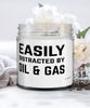 Funny Petroleum Engineer Candle Easily Distracted By Oil And Gas 9oz Vanilla Scented Candles Soy Wax