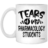 Funny Pharmacology Professor Mug Tears Of My Pharmacology Students Coffee Cup 11oz White XP8434
