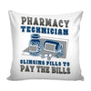 Funny Pharmacy Technician Graphic Pillow Cover Slinging Pills To Pay The Bills