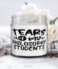 Funny Philosophy Professor Teacher Candle Tears Of My Philosophy Students 9oz Vanilla Scented Candles Soy Wax