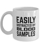 Funny Phlebotomist Mug Easily Distracted By Blood Samples Coffee Mug 11oz White