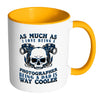 Funny Photography Mug Being A Dad Is Way Cooler White 11oz Accent Coffee Mugs