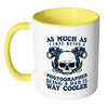 Funny Photography Mug Being A Dad Is Way Cooler White 11oz Accent Coffee Mugs