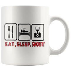 Funny Photography Mug Eat Sleep Shoot 11oz White Coffee Mugs