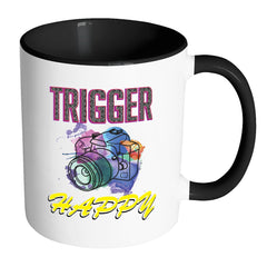 Funny Photography Mug Trigger Happy White 11oz Accent Coffee Mugs