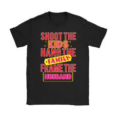 Funny Photography Shirt Shoot The Kids Gildan Womens T-Shirt