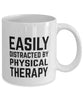 Funny Physical Therapist Mug Easily Distracted By Physical Therapy Coffee Mug 11oz White