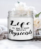 Funny Physicist Candle Life Is Better With Physicists 9oz Vanilla Scented Candles Soy Wax