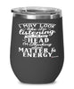 Funny Physicist Wine Glass I May Look Like I'm Listening But In My Head I'm Thinking About Matter & Energy 12oz Stainless Steel Black