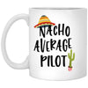 Funny Pilot Mug Gift Nacho Average Pilot Coffee Cup 11oz White XP8434