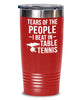 Funny Ping Pong Tumbler Gift Tears Of The People I Beat In Table Tennis Tumbler 20oz 30oz Stainless Steel