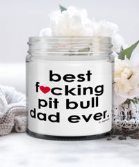 Funny Pit Bull Pitbull Candle B3st F-cking Pit Bull Dad Ever 9oz Vanilla Scented Candles Soy Wax