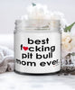 Funny Pit Bull Pitbull Candle B3st F-cking Pit Bull Mom Ever 9oz Vanilla Scented Candles Soy Wax