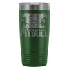 Funny Pitbull Travel Mug Sleeps With Pitbull 20oz Stainless Steel Tumbler