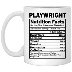 Funny Playwright Mug Gift Playwright Nutrition Facts Coffee Cup 11oz White XP8434