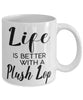 Funny Plush Lop Rabbit Mug Life Is Better With A Plush Lop Coffee Cup 11oz 15oz White