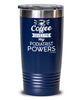 Funny Podiatrist Tumbler Coffee Gives Me My Podiatrist Powers 20oz 30oz Stainless Steel